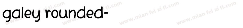 galey rounded字体转换